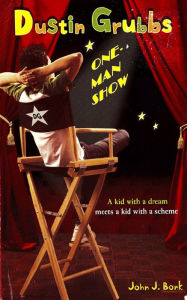 Title: Dustin Grubbs: One-Man Show, Author: John J. Bonk