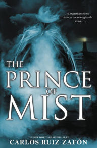 Title: The Prince of Mist, Author: Carlos Ruiz Zafón