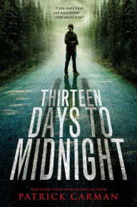 Title: Thirteen Days to Midnight, Author: Patrick Carman