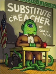 Title: Substitute Creacher, Author: Chris Gall