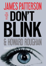 Title: Don't Blink, Author: James Patterson