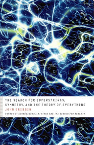 Title: The Search for Superstrings, Symmetry, and the Theory of Everything, Author: John Gribbin