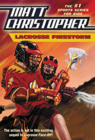 Title: Lacrosse Firestorm, Author: Matt Christopher