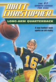 Title: Long-Arm Quarterback, Author: Matt Christopher
