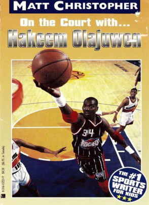 On The Court With Hakeem Olajuwon By Matt Christopher Nook Book Ebook Barnes Noble