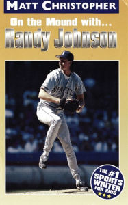 Title: On the Mound with... Randy Johnson, Author: Matt Christopher