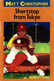 Title: Shortstop from Tokyo, Author: Matt Christopher