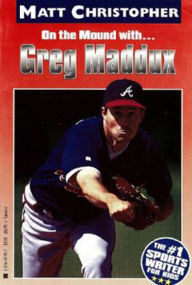 Title: On the Mound with... Greg Maddux, Author: Matt Christopher