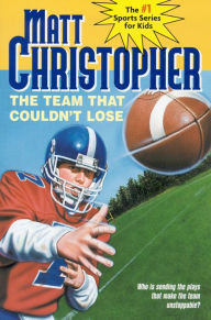 Title: The Team That Couldn't Lose, Author: Matt Christopher