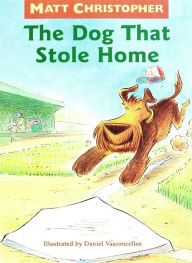 Title: The Dog That Stole Home, Author: Matt Christopher