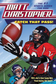 Title: Catch That Pass!, Author: Matt Christopher