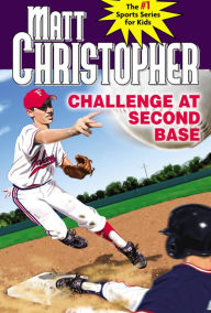 Title: Challenge at Second Base, Author: Matt Christopher