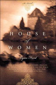 Title: House of Women, Author: Lynn Freed