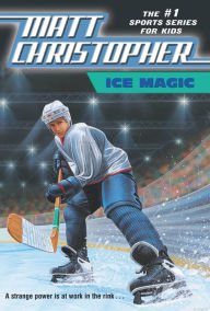 Title: Ice Magic, Author: Matt Christopher