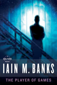 Title: The Player of Games (Culture Series #2), Author: Iain M. Banks