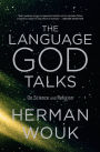 The Language God Talks: On Science and Religion