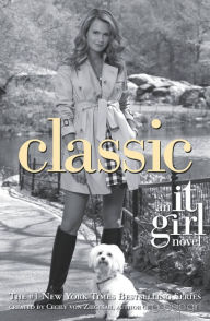 Title: Classic (It Girl Series #10), Author: Cecily von Ziegesar