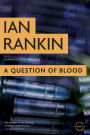 A Question of Blood (Inspector John Rebus Series #14)