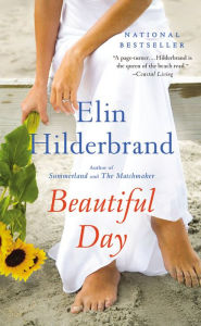 Title: Beautiful Day, Author: Elin Hilderbrand