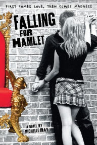 Title: Falling for Hamlet, Author: Michelle Ray