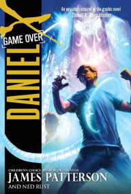 Title: Game Over (Daniel X Series #4), Author: James Patterson