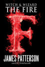 The Fire (Witch and Wizard Series #3)