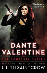 Title: Dante Valentine Series #1-5, Author: Lilith Saintcrow