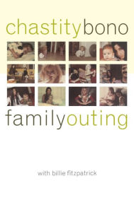 Title: Family Outing, Author: Chastity Bono
