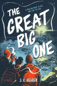 Title: The Great Big One, Author: J. C. Geiger