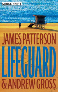 Title: Lifeguard, Author: James Patterson