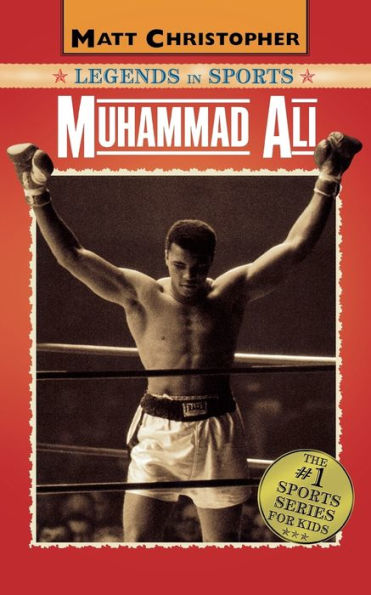 Muhammad Ali (Matt Christopher Legends Sports Series)