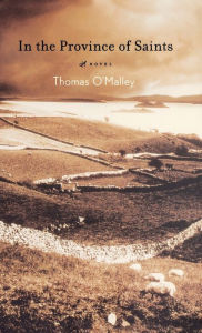 Title: In the Province of Saints: A Novel, Author: Thomas O'Malley