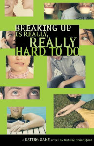 Title: Breaking Up Is Really, Really Hard to Do, Author: Natalie Standiford