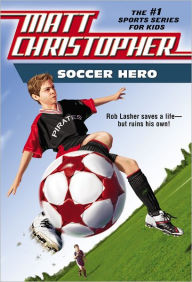 Title: Soccer Hero, Author: Matt Christopher