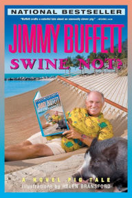 Title: Swine Not?: A Novel Pig Tale, Author: Jimmy Buffett