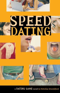 Title: Speed Dating (The Dating Game Series #5), Author: Natalie Standiford