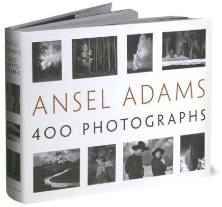 Ansel Adams: 400 Photographs by Ansel Adams, Hardcover | Barnes & Noble®