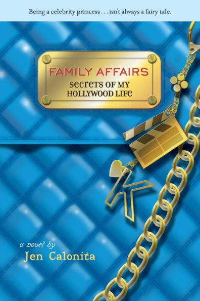 Family Affairs (Secrets of My Hollywood Life Series #3)