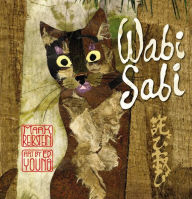 Title: Wabi Sabi, Author: Mark Reibstein