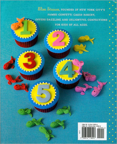 Confetti Cakes for Kids: Delightful Cookies, Cakes, and Cupcakes from New York City's Famed Bakery