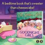 Alternative view 2 of The Golden Girls: Goodnight, Girls