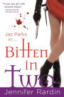 Bitten in Two (Jaz Parks Series #7)