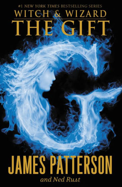 The Gift (Witch and Wizard Series #2)