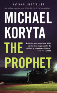 Title: The Prophet, Author: Michael Koryta