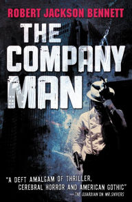 Title: The Company Man, Author: Robert Jackson Bennett