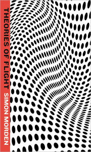 Title: Theories of Flight, Author: Simon Morden