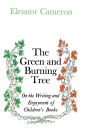 Green and Burning Tree: On the Writing and Enjoyment of Children's Books