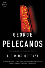 Title: A Firing Offense (Nick Stefanos Series #1), Author: George Pelecanos