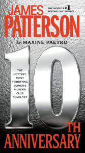 Title: 10th Anniversary (Women's Murder Club Series #10), Author: James Patterson