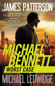 Title: Worst Case Special Edition (Michael Bennett Series #3), Author: James Patterson